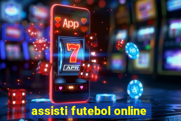 assisti futebol online